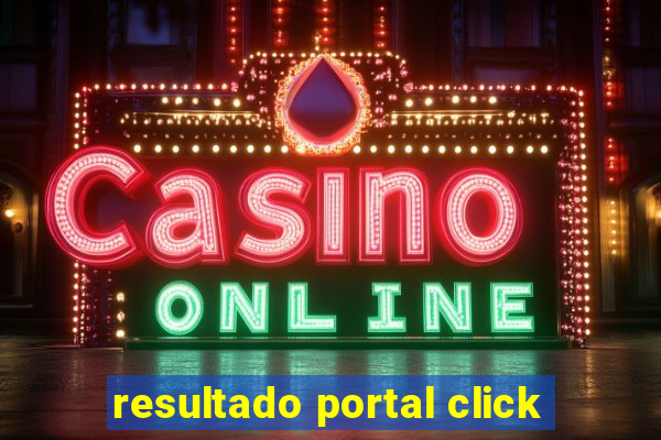 resultado portal click